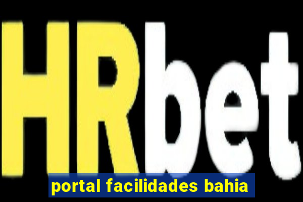 portal facilidades bahia